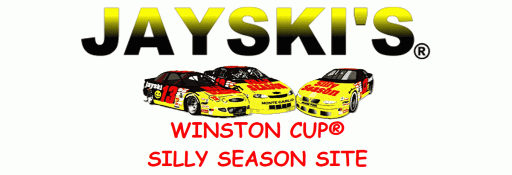 Jayski's Winston Cup Silly Season Site