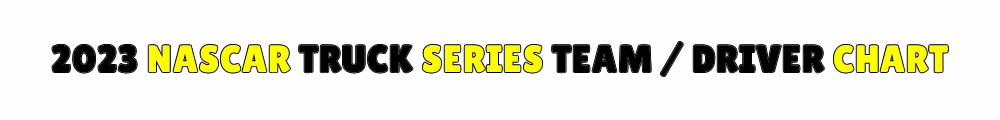 2023 Truck Series Chart