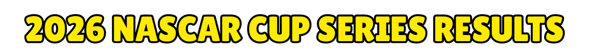 2026 Nascar Cup Series Results